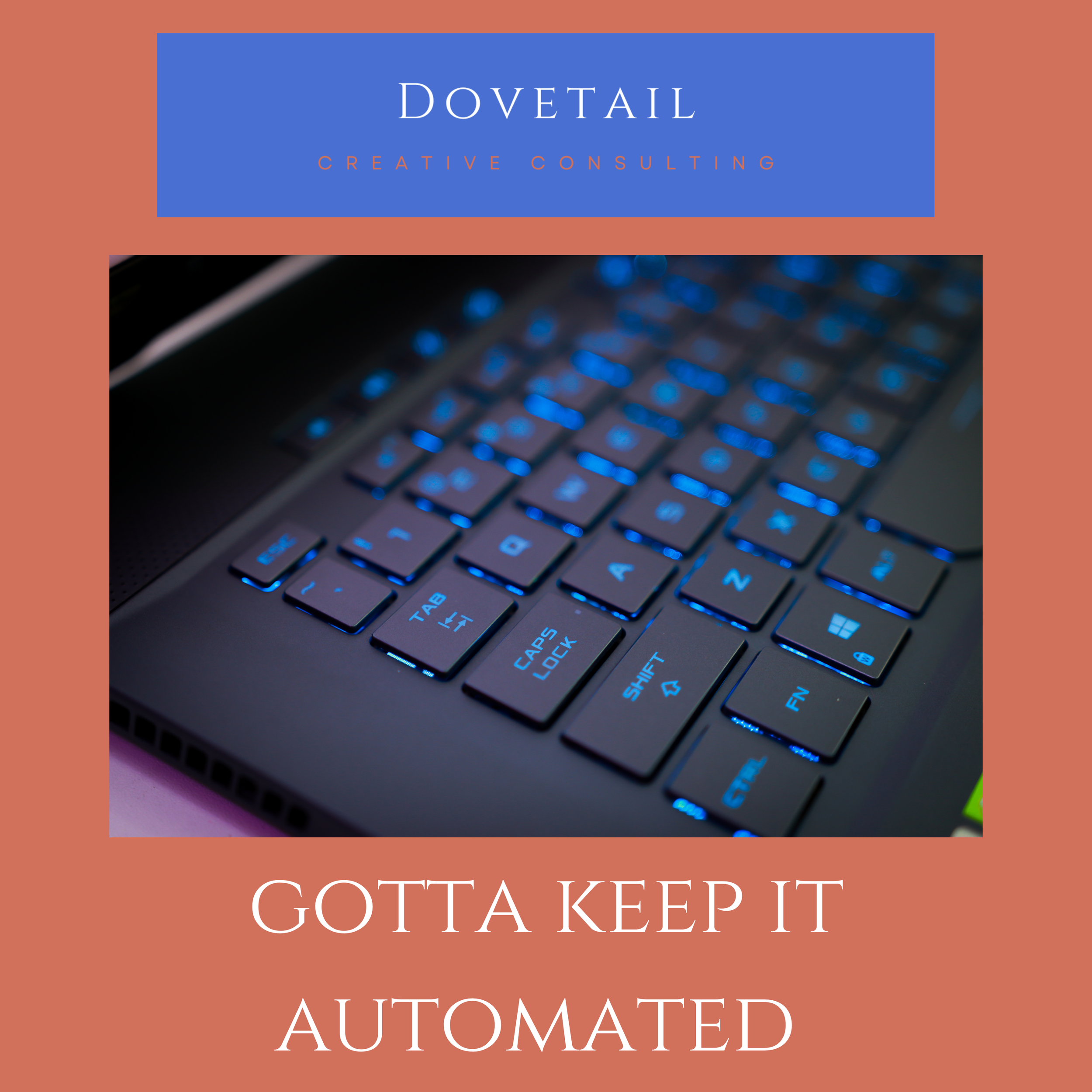 Gotta Keep It Automated