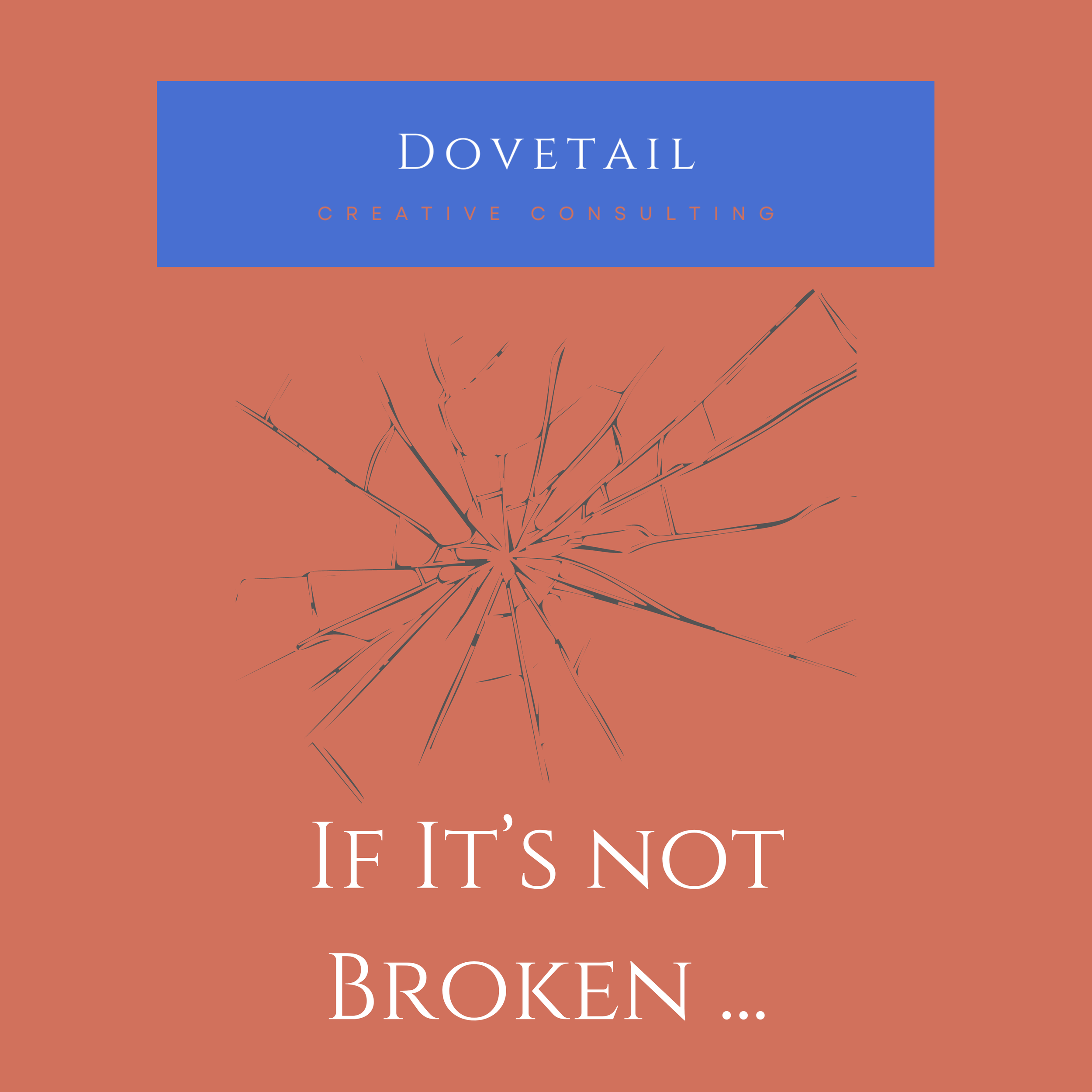 If It’s Not Broken…