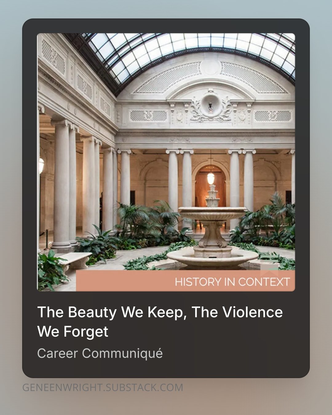 Interior of a grand, historic building with a glass-domed ceiling, stone columns, a fountain, and lush greenery, with a caption overlay reading 'HISTORY IN CONTEXT.'