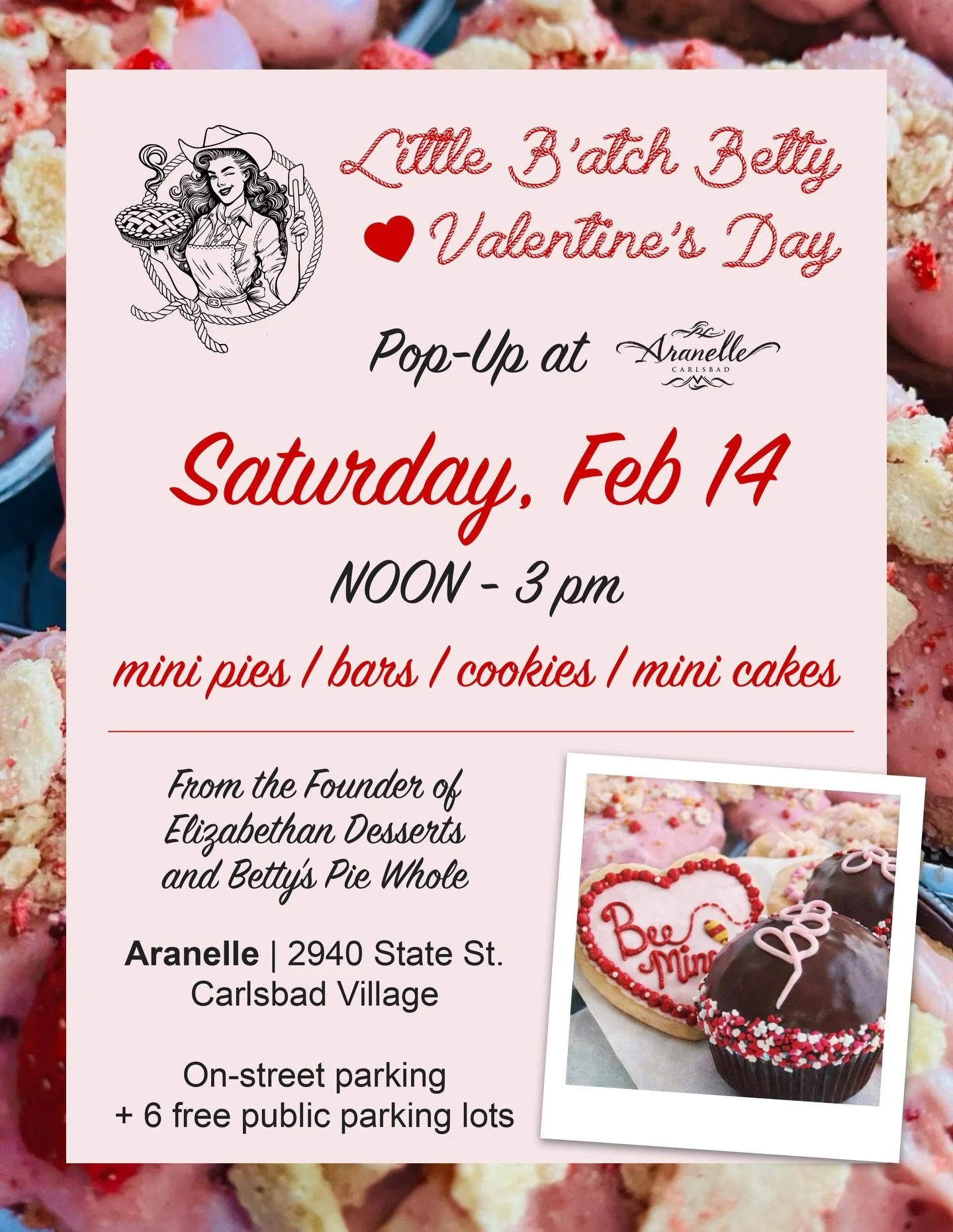 Roses are red, Violets are blue, Little Batch Betty is ridin&rsquo; into Aranelle with Valentine treats just for you. 🤠❤️

Mini cakes, cherry pies, strawberry rhubarb pies, sweet charcuterie boxes, frosted sugar cookies, cheesecake hearts, whoopie p