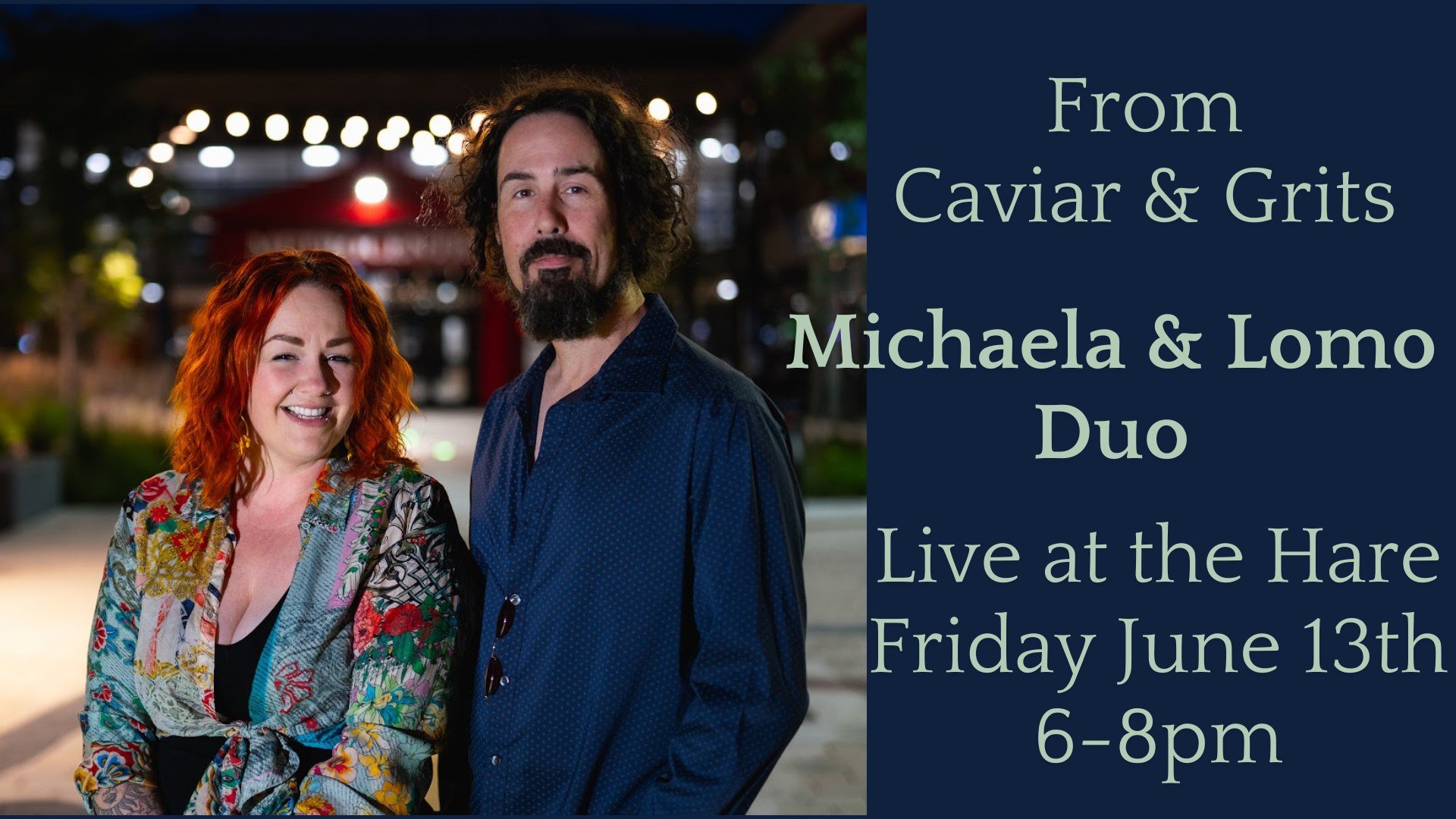 Live Music: Michaela Clark and Lomo (of Caviar and Grits)