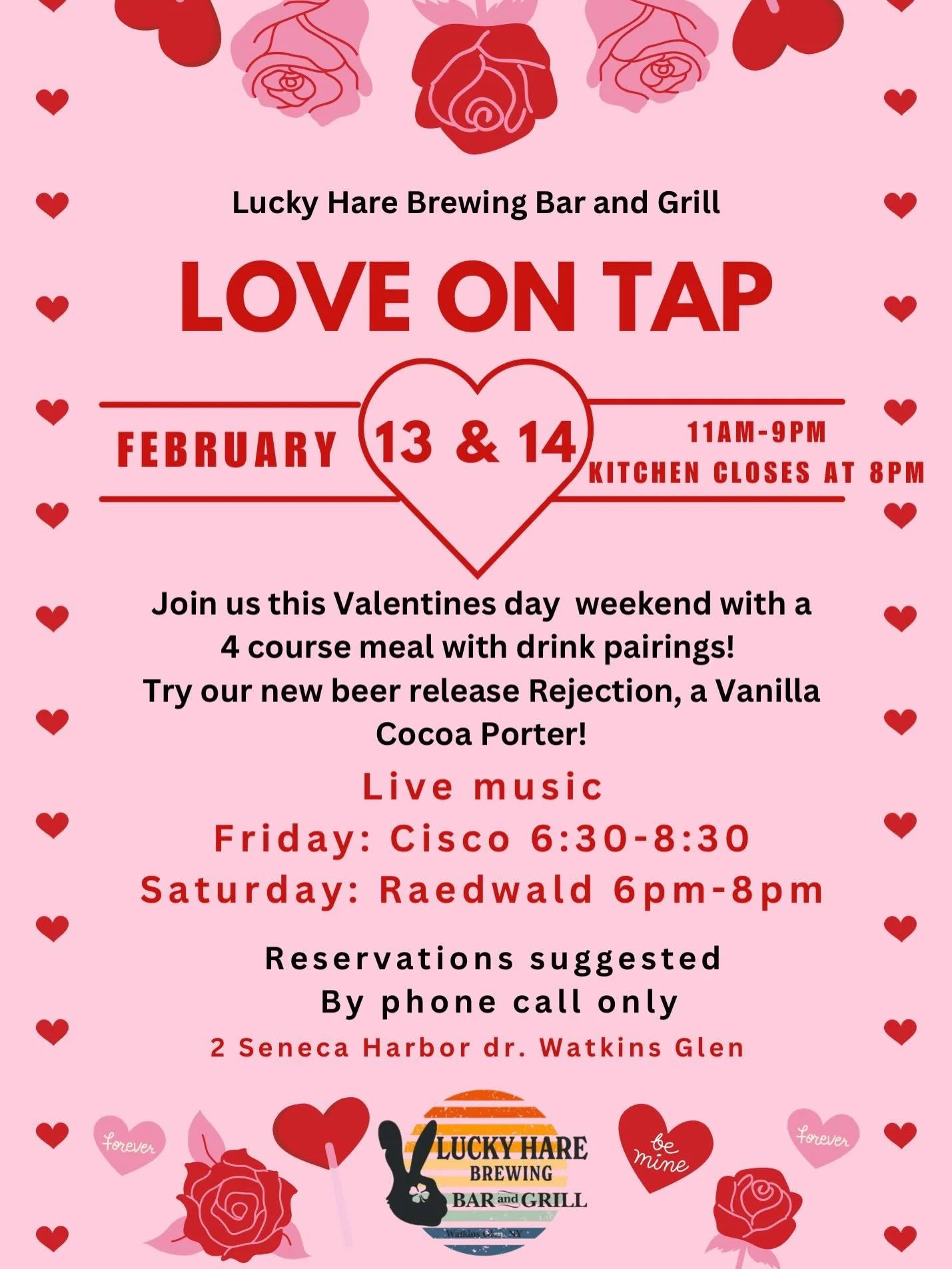 Join us this valentines weekend for a special 4 course meal menu with drink pairings! 
We will also have a limited menu with some of our usual menu items available! 
Try our new beer release Rejection- a vanilla cocoa porter!!
Reservations recommende