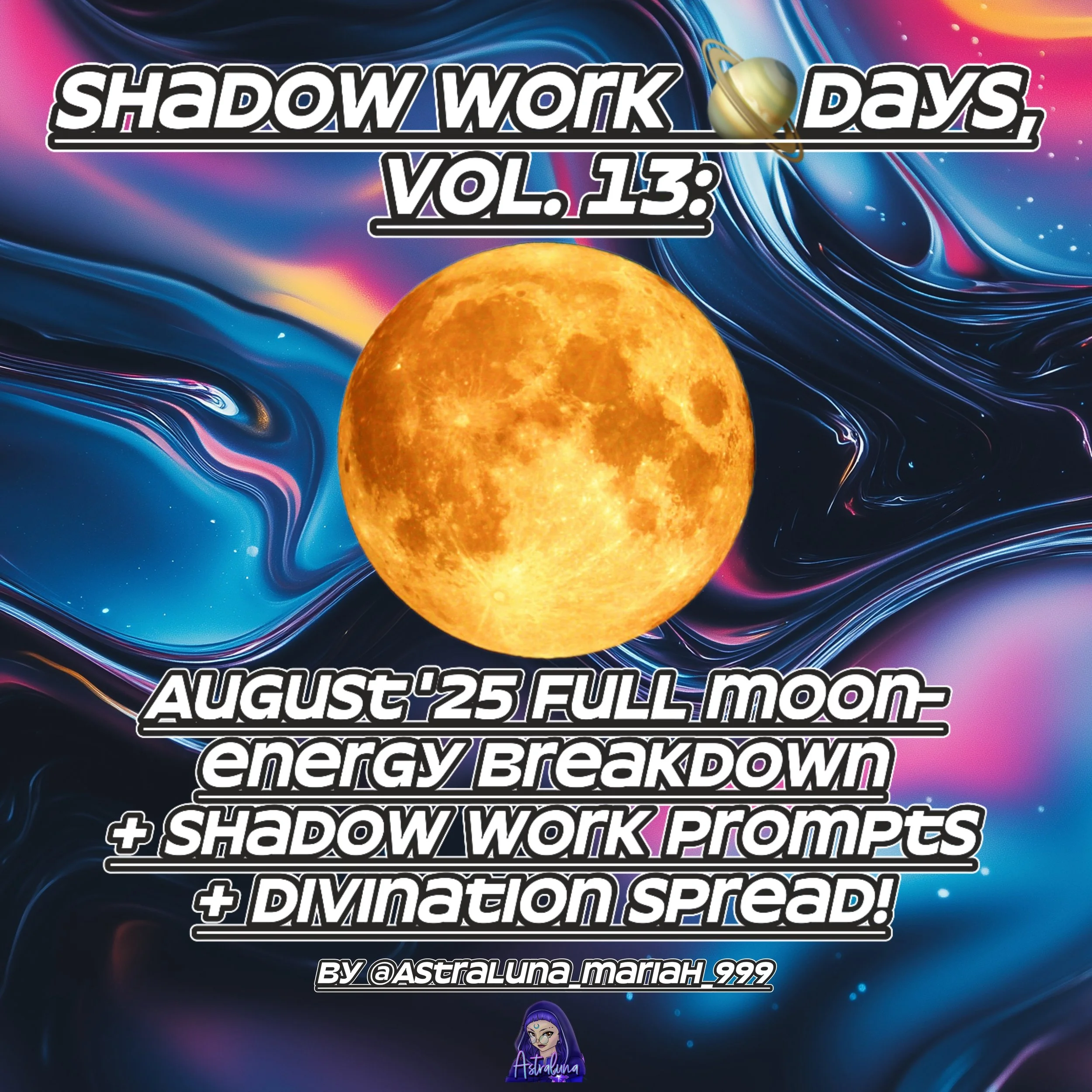 Shadow Work 🪐Days Vol. 13: August '25 Full Moon- Energy Breakdown + Shadow Work Prompts + Divination Spread!