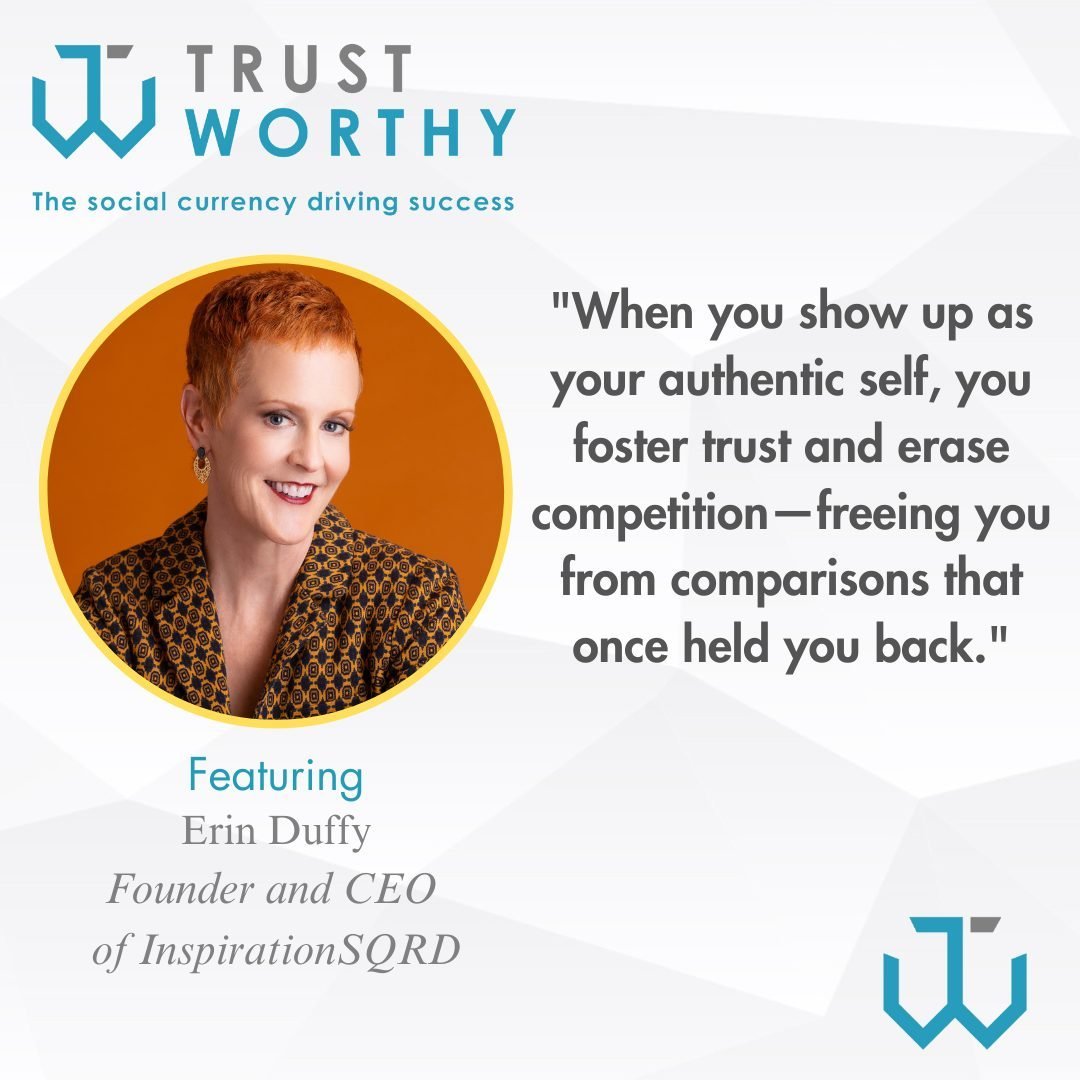 In a recent conversation with Erin Duffy President,  InspirationSqrd, she shared an insightful perspective: &lsquo;when you reveal your authentic self, you build trust and diminish competition&mdash;freeing yourself from the burdens of comparison.&rs