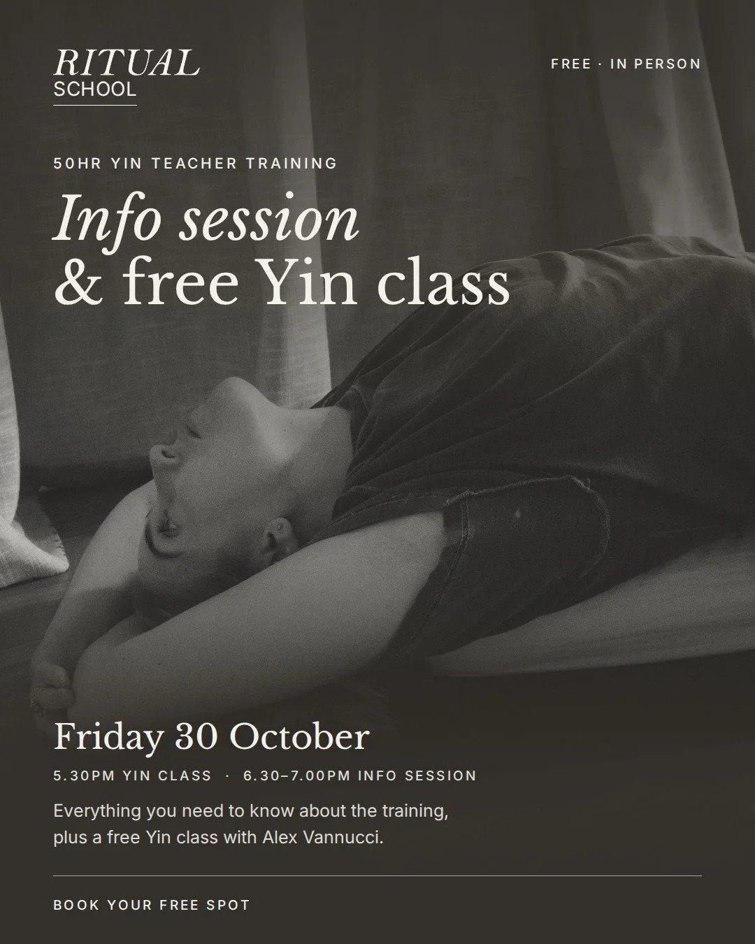 50hr Yin Teacher Training info session and free Yin class with Alex Vannucci, Friday 30 October