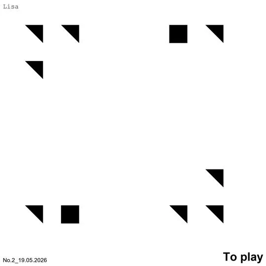 Schwarze geometrische Formen, einschließlich Dreiecke und Quadrate, verteilt auf einem weißen Hintergrund, mit dem Text 'Lisa' oben links und 'To play' unten rechts.