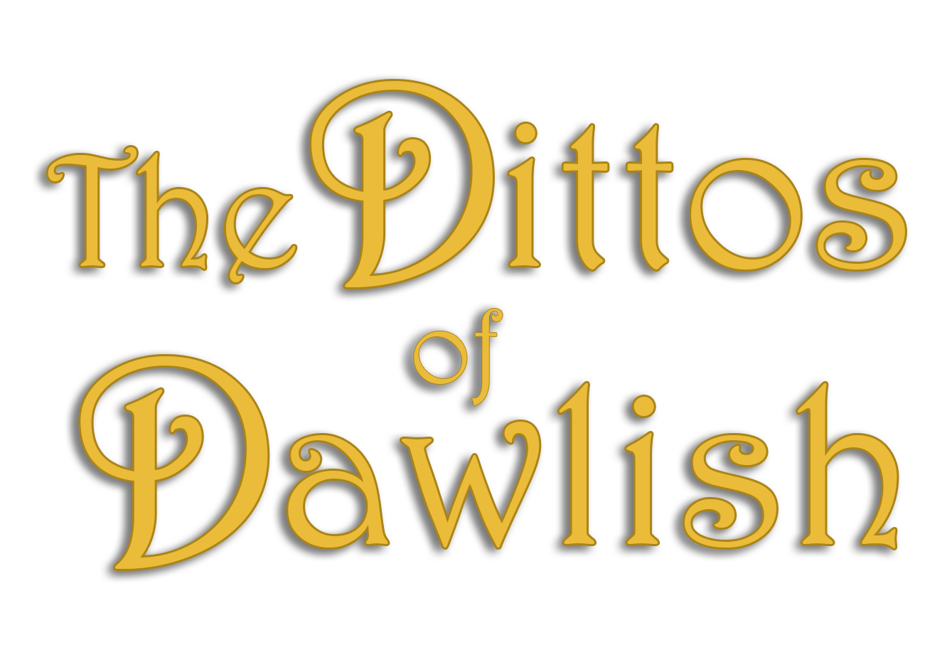 The Dittos of Dawlish