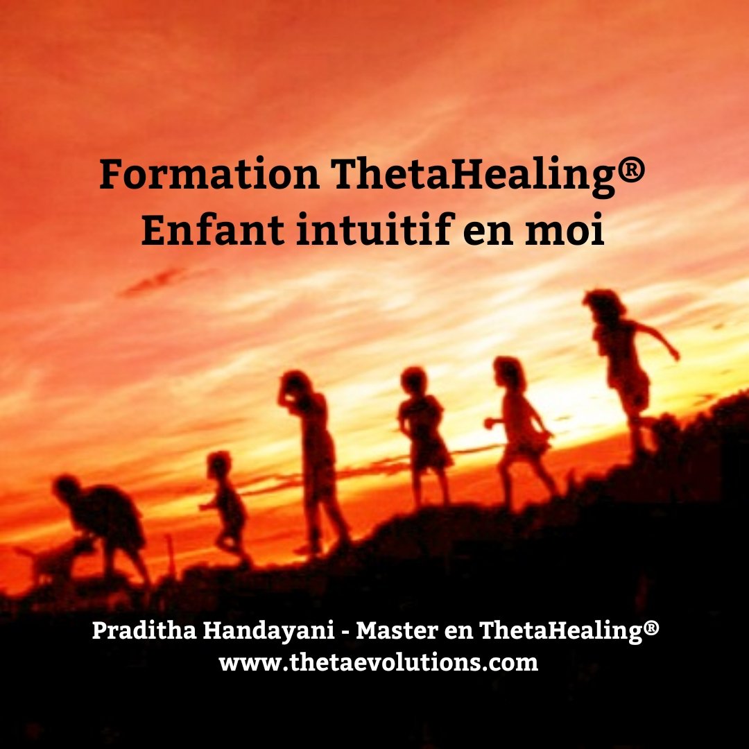 Formation ThetaHealing Enfant intuitif en moi