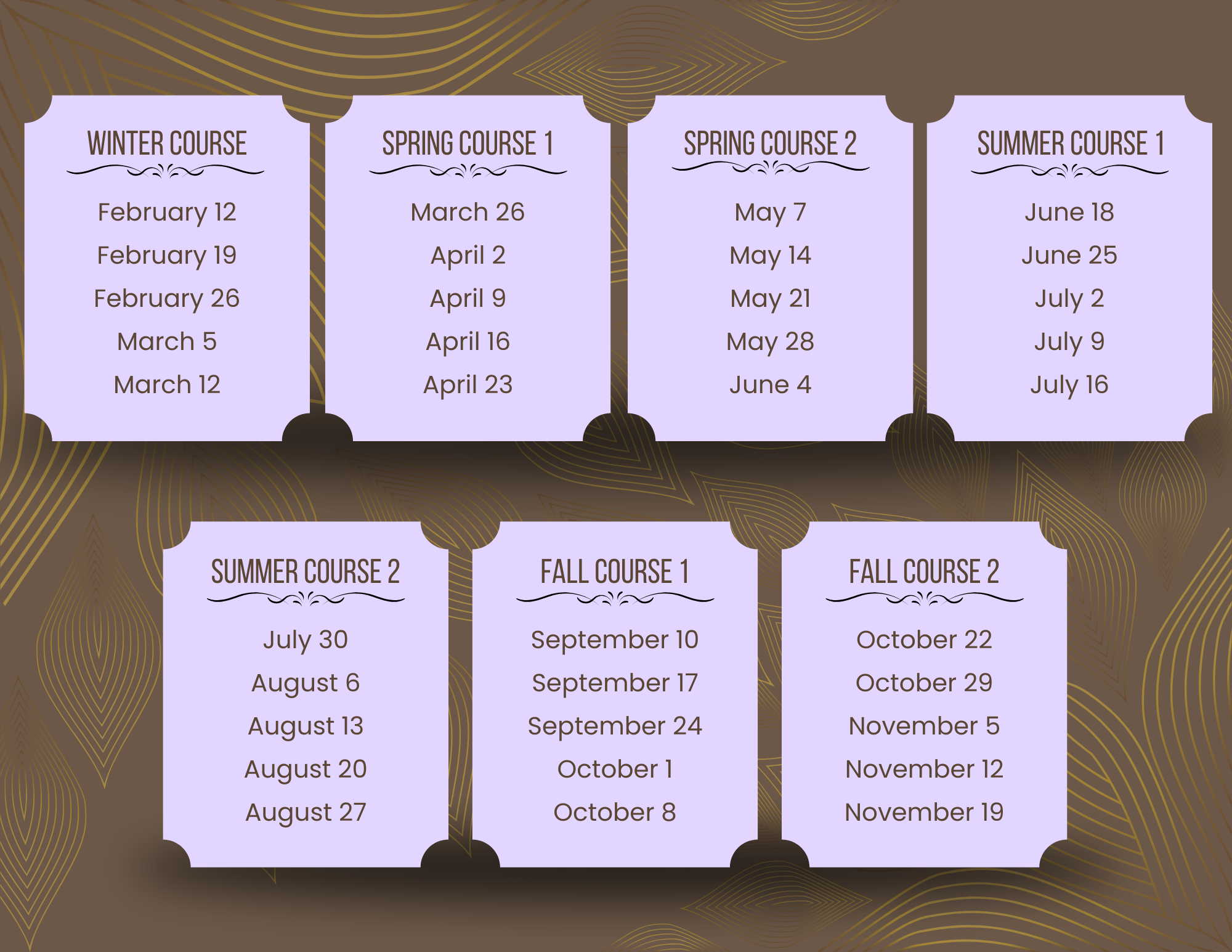 Schedule of classes with dates for various courses including Winter, Spring, Summer, and Fall schedules, displayed on decorative background.