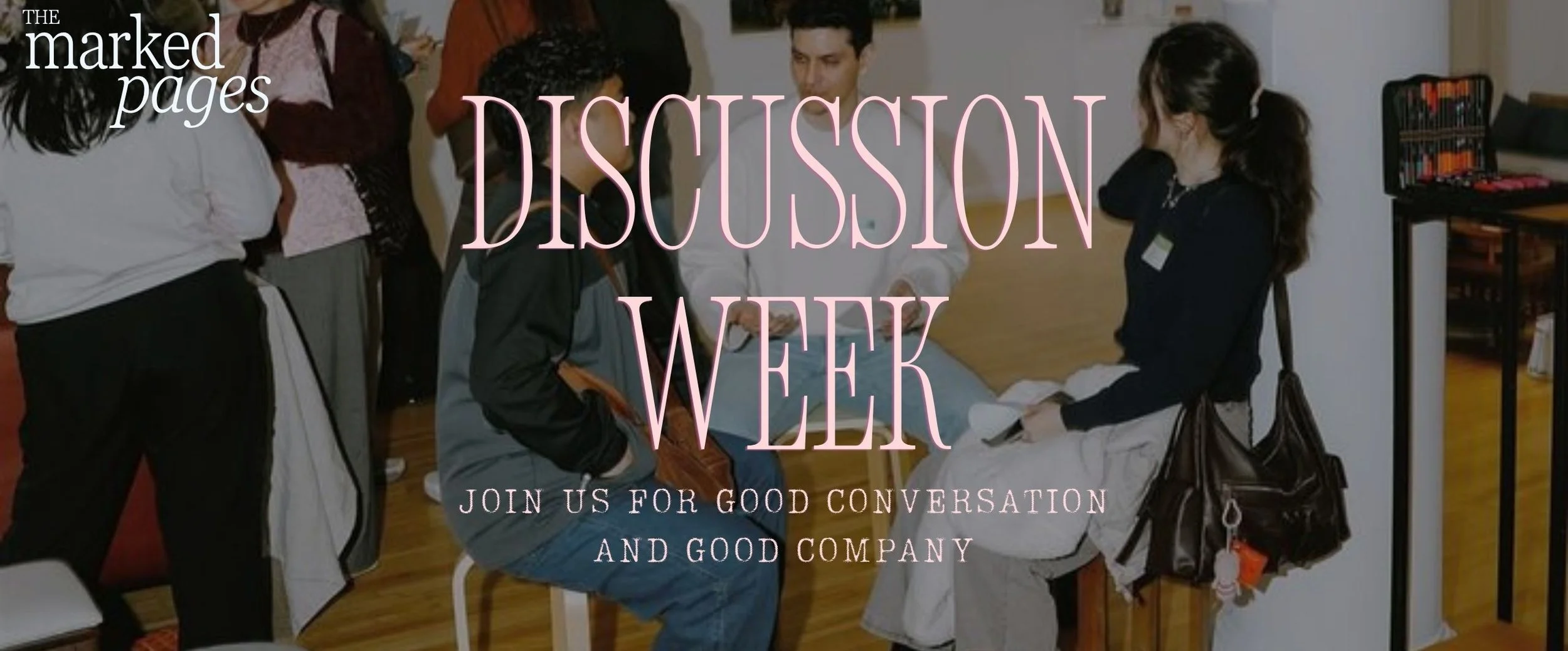 The Marked Pages: Discussion Week #4 