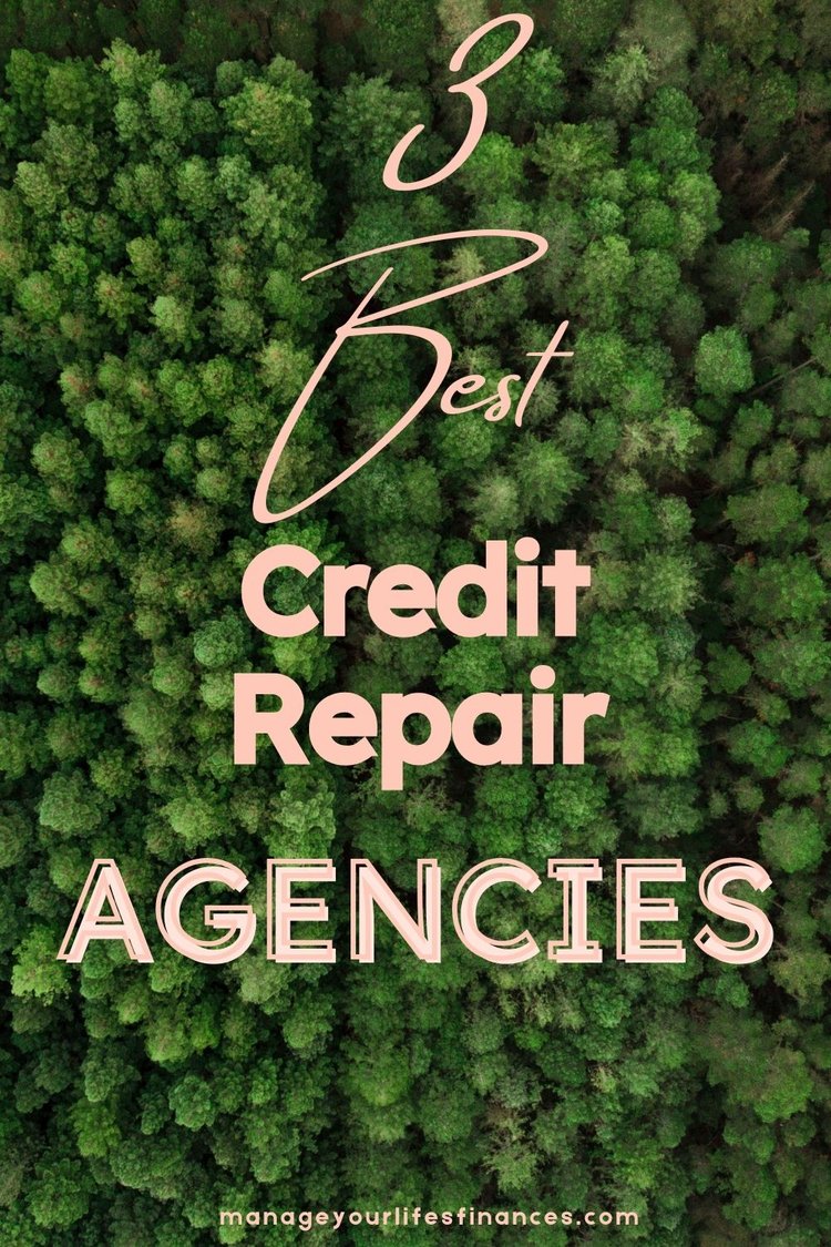 3 Best Credit Repair Agencies! — Manage Your Life's Finances