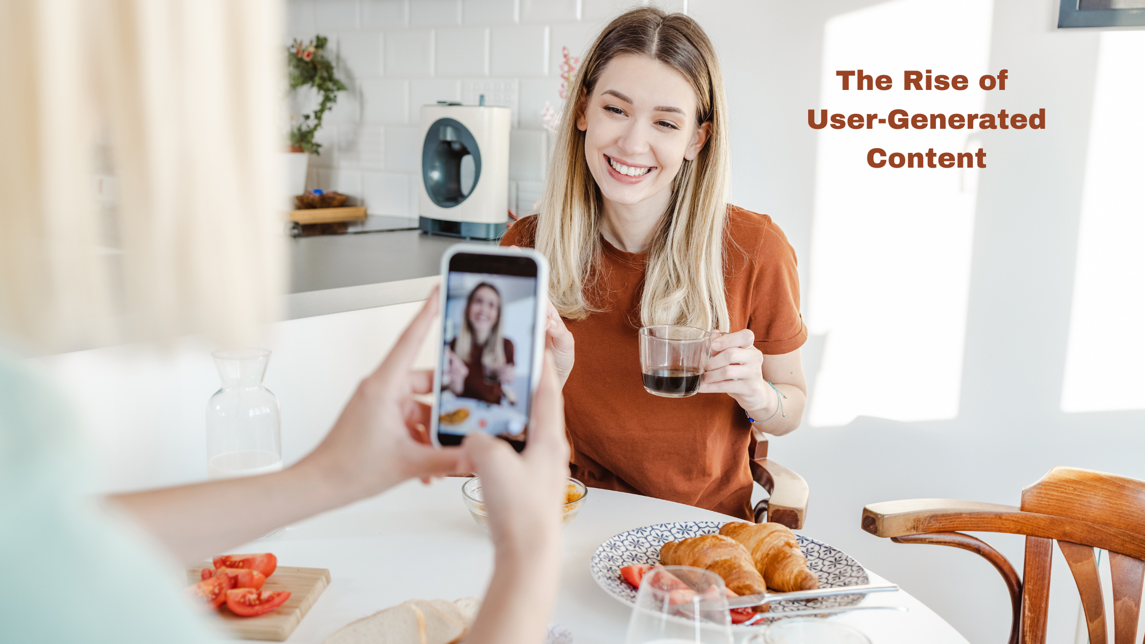 The Rise of User-Generated Content (UGC) and How to Get Your Audience Involved