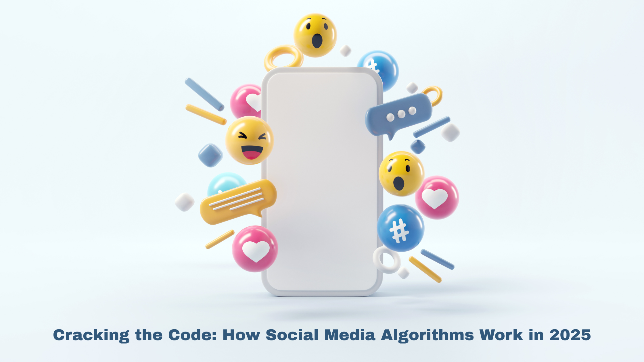 Cracking the Code: How Social Media Algorithms Work in 2025