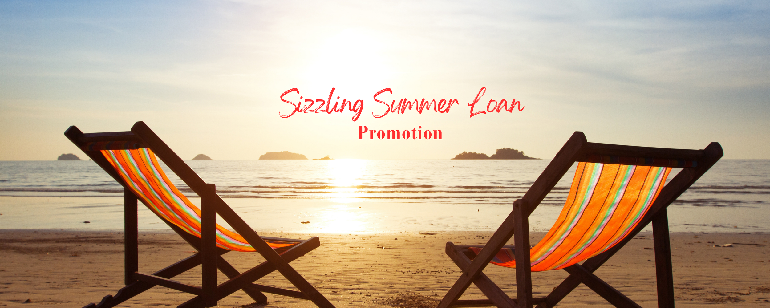 Sizzling Summer Loan Rates as Low as 8.50% APR!