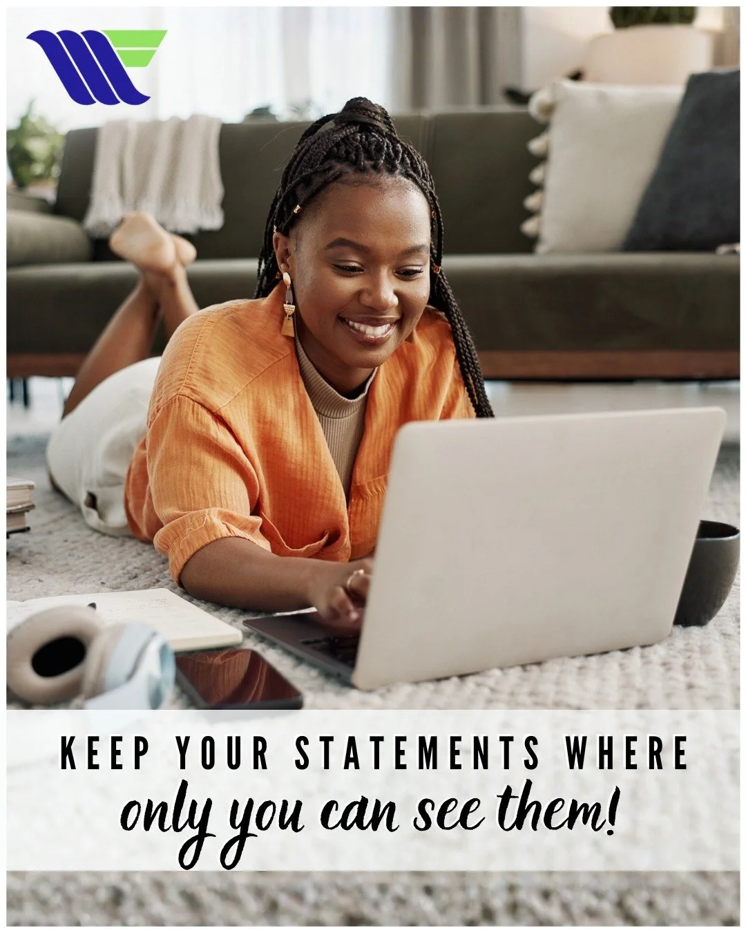 You lock your front door, click your seatbelt, and password-protect your phone. 🛡️⭐

Why not give your financial records that same level of protection?

💻 Switching to WFFCU e-Statements is one of the simplest ways to help keep your account informa