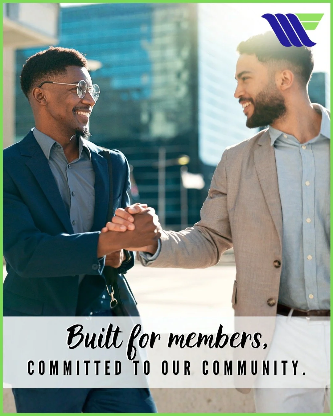 Because we are a not-for-profit, member-owned institution, our core philosophy has always been simple: people helping people. Unlike the corporate big banks, we do not operate to maximize profits for outside stockholders. Instead, every single dollar