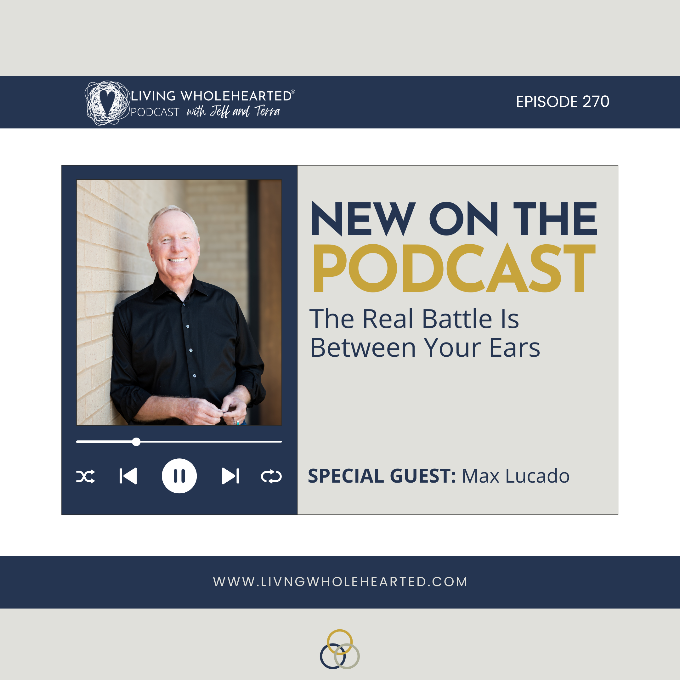 Episode 270: The Real Battle Is Between Your Ears