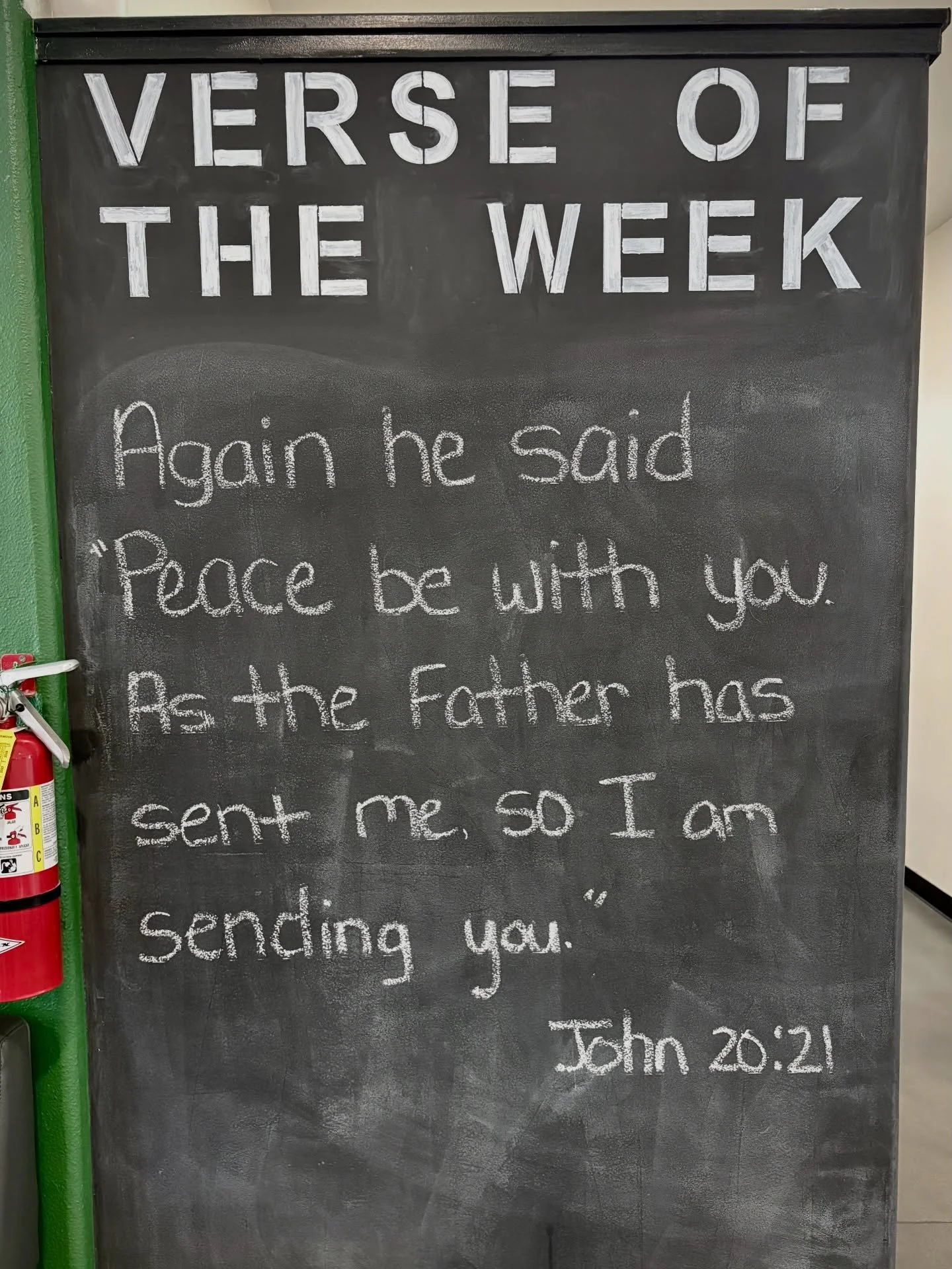 Verse of the Week:
Again he said
&ldquo;Peace be with you As the Father has sent me. so I am sending you&rdquo; ~ John 20:21