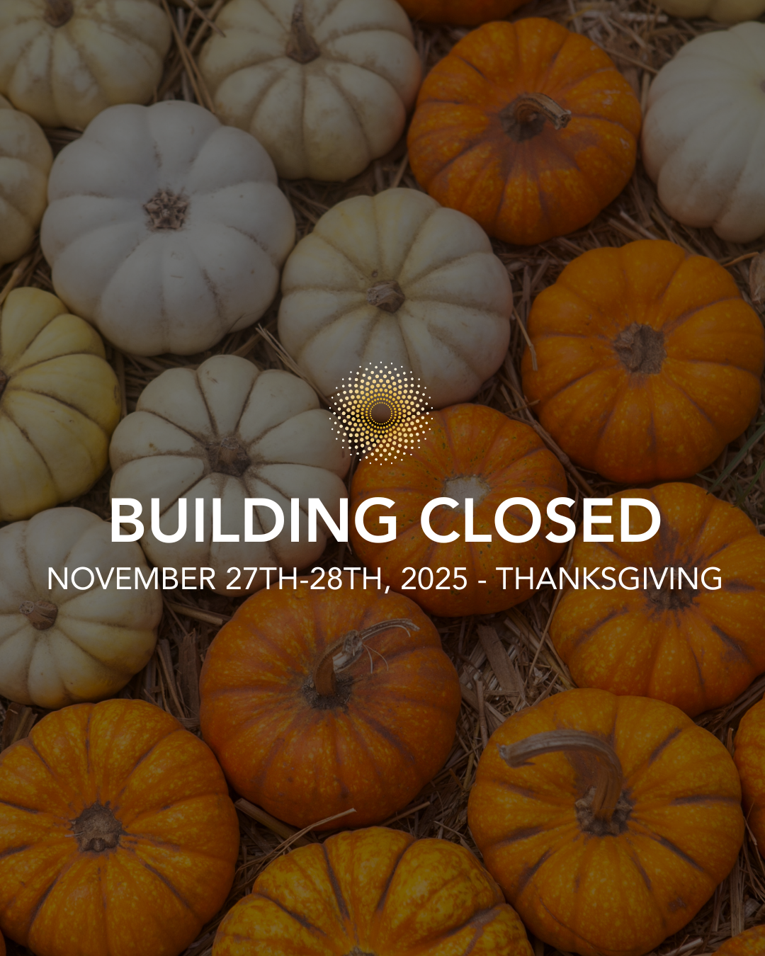 Thanksgiving Holiday Update - Management Office Closed 11/27 - 11/28