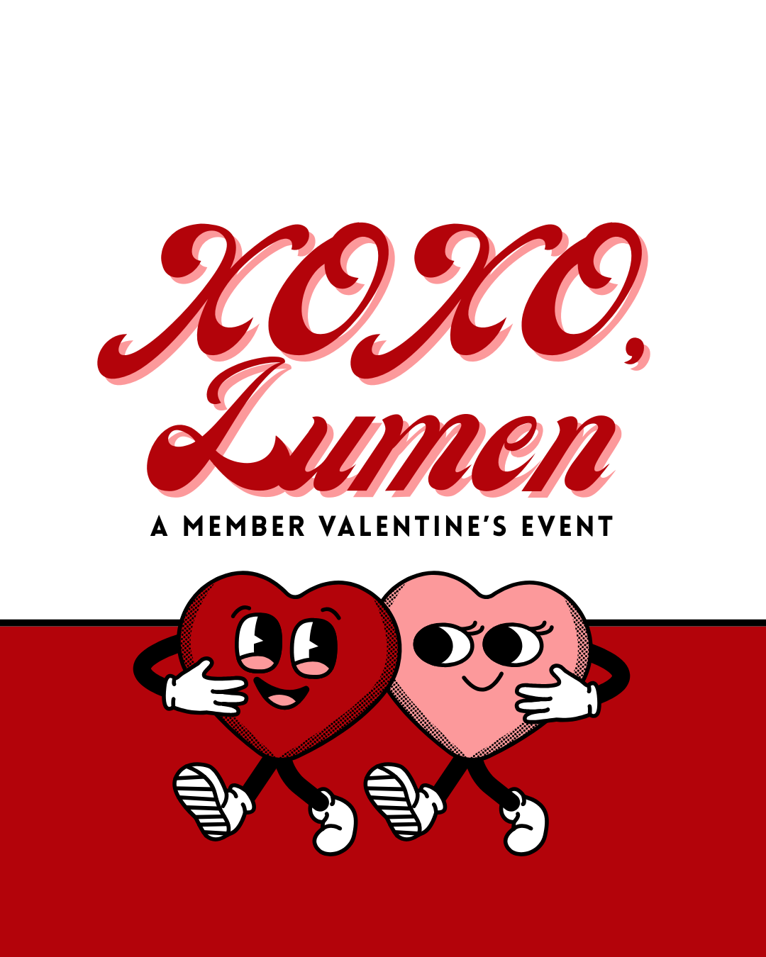 Member Valentine’s Event: XOXO, LUMEN