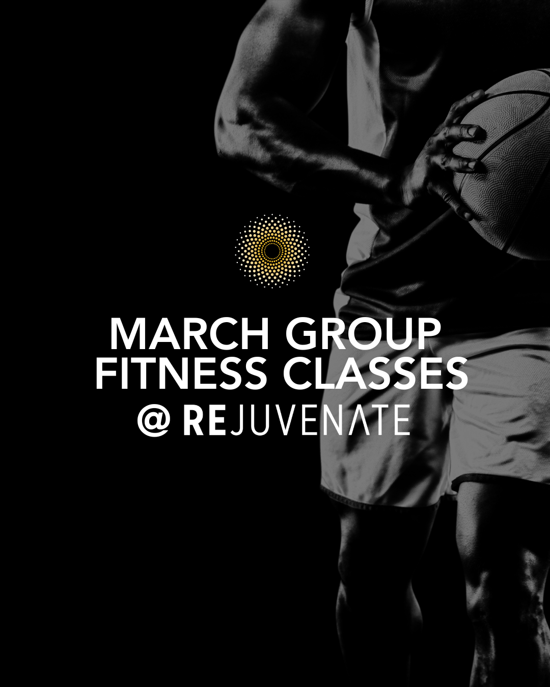 REJUVENATE: March Group Fitness Classes