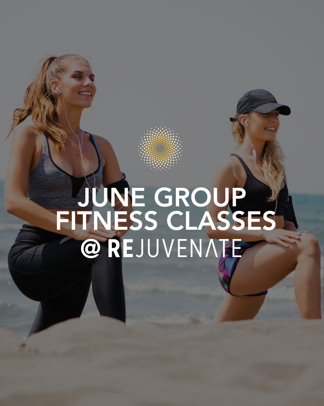 REJUVENATE: July Group Fitness Classes