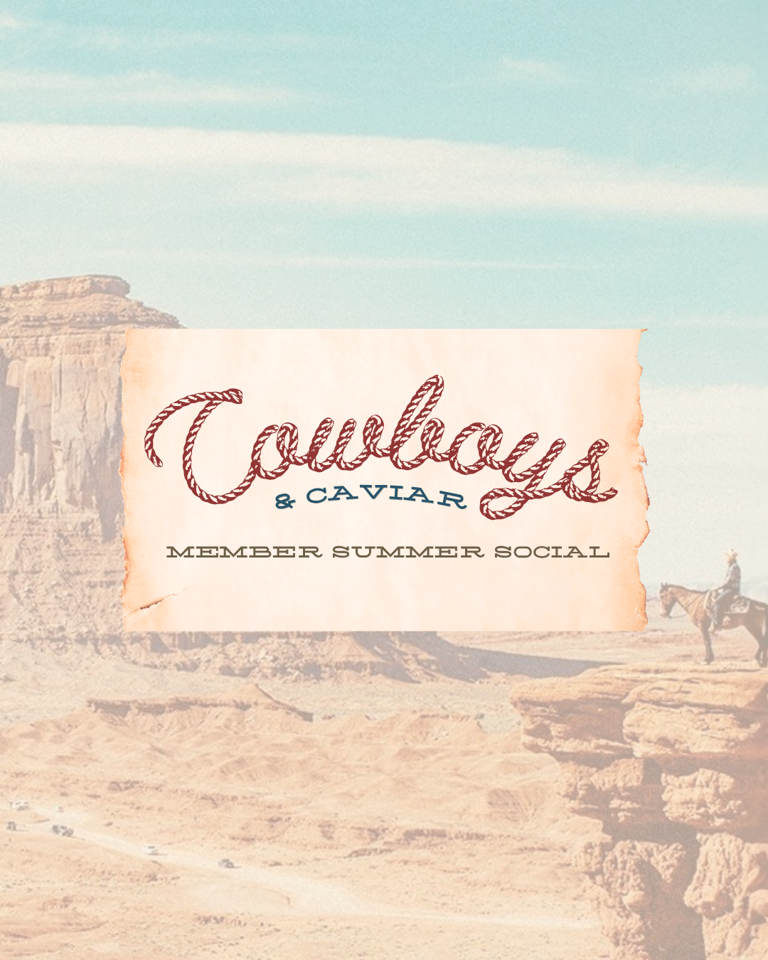 Member Summer Social - Cowboys &amp; Caviar