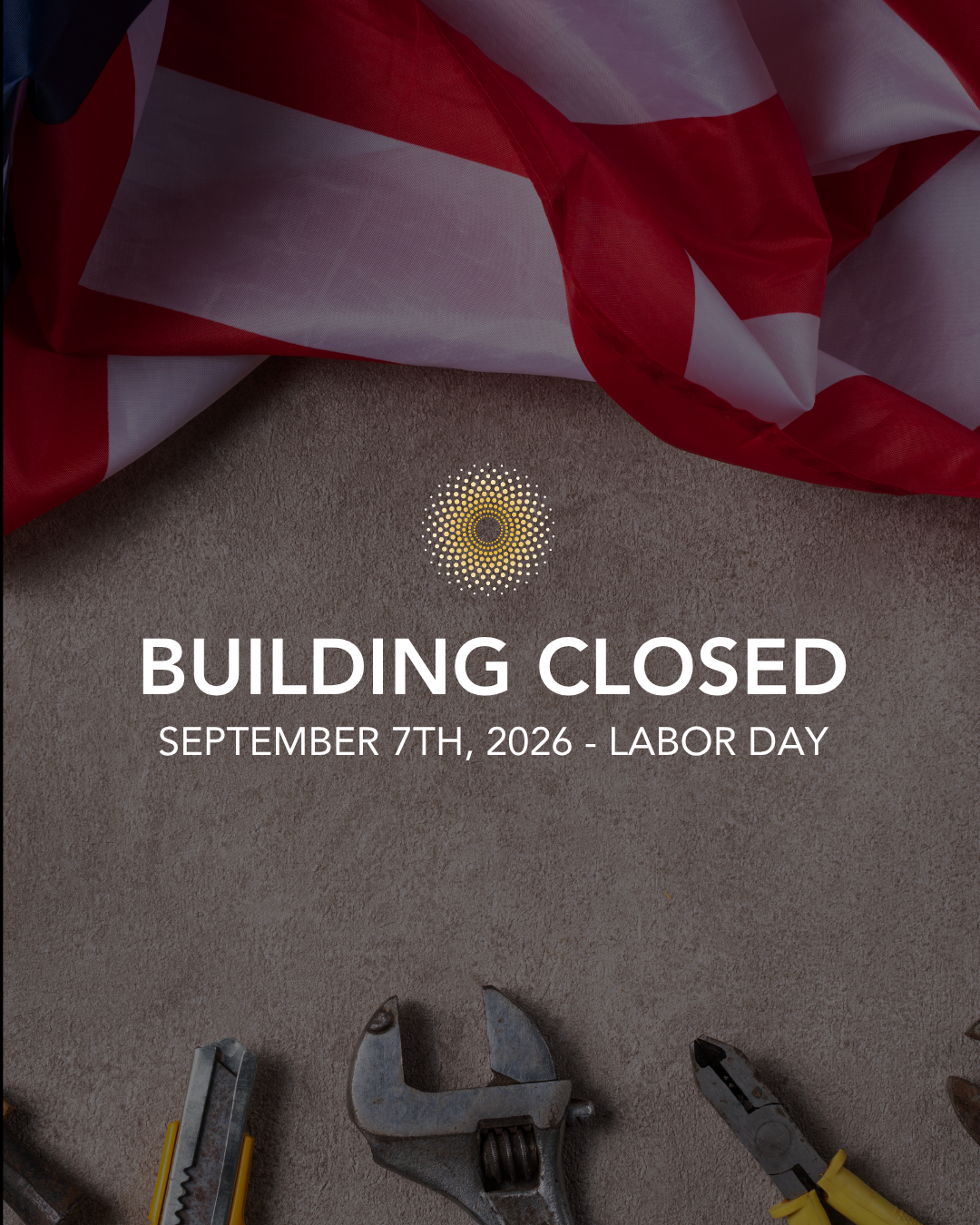 Labor Day Building Closure – Monday, September 1, 2025 (Copy)