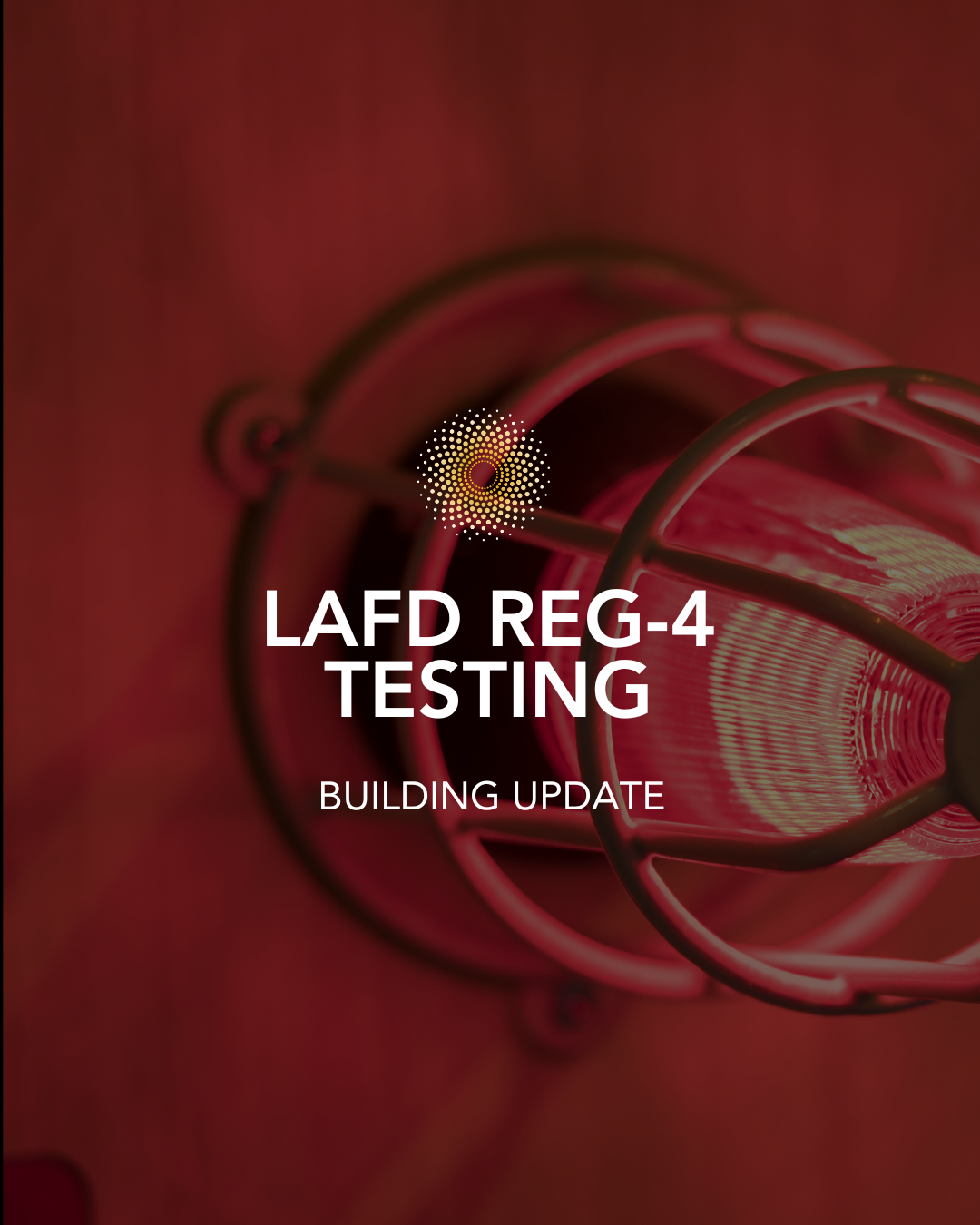 LAFD Reg-4 Testing Next Month