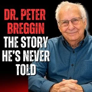 Beyond the Controversy: The Peter Breggin You’ve Never Met