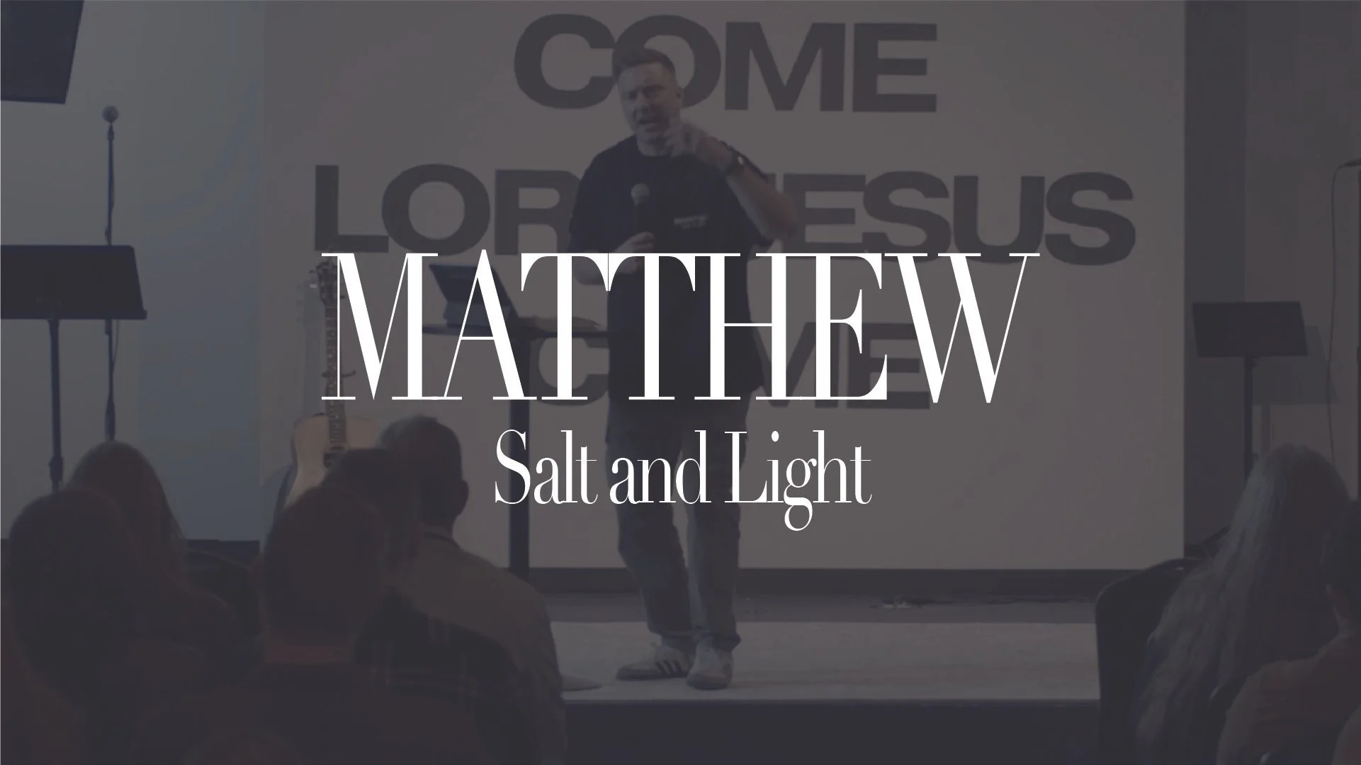 Matthew: Salt and Light