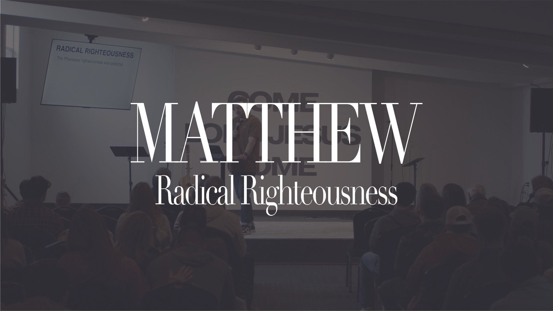 Matthew: Radical Righteousness