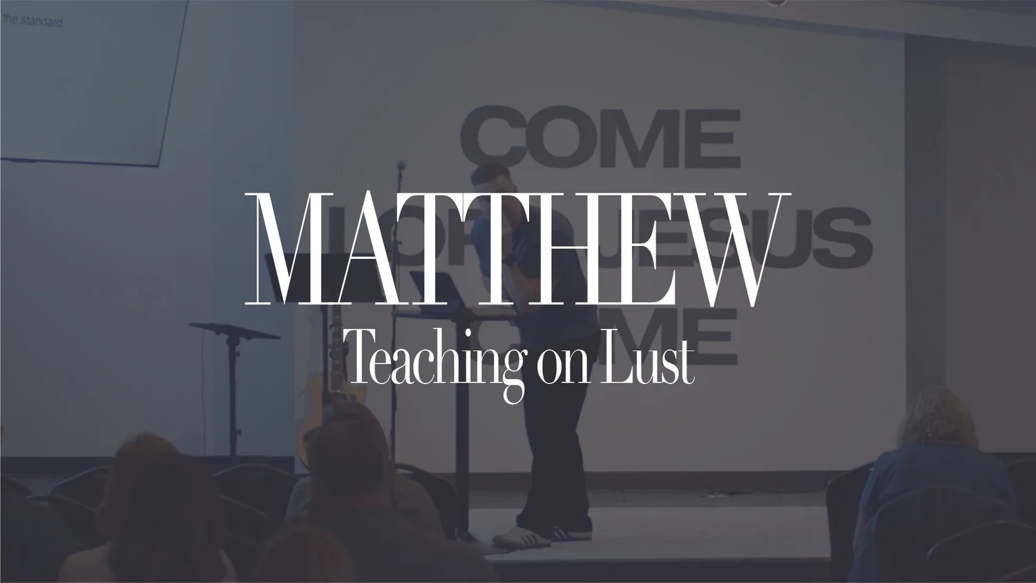 Matthew: Teaching on Lust