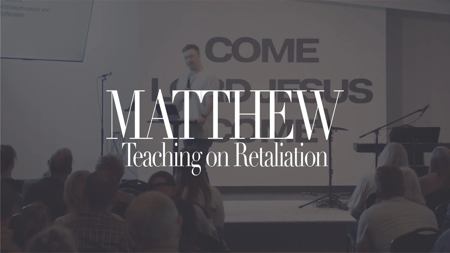 Matthew: Teaching on Retaliation