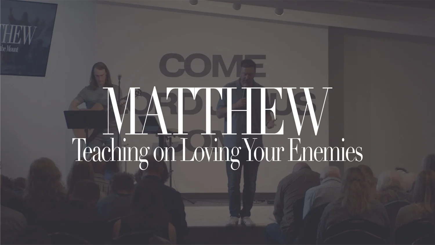 Teaching on Loving Your Enemies