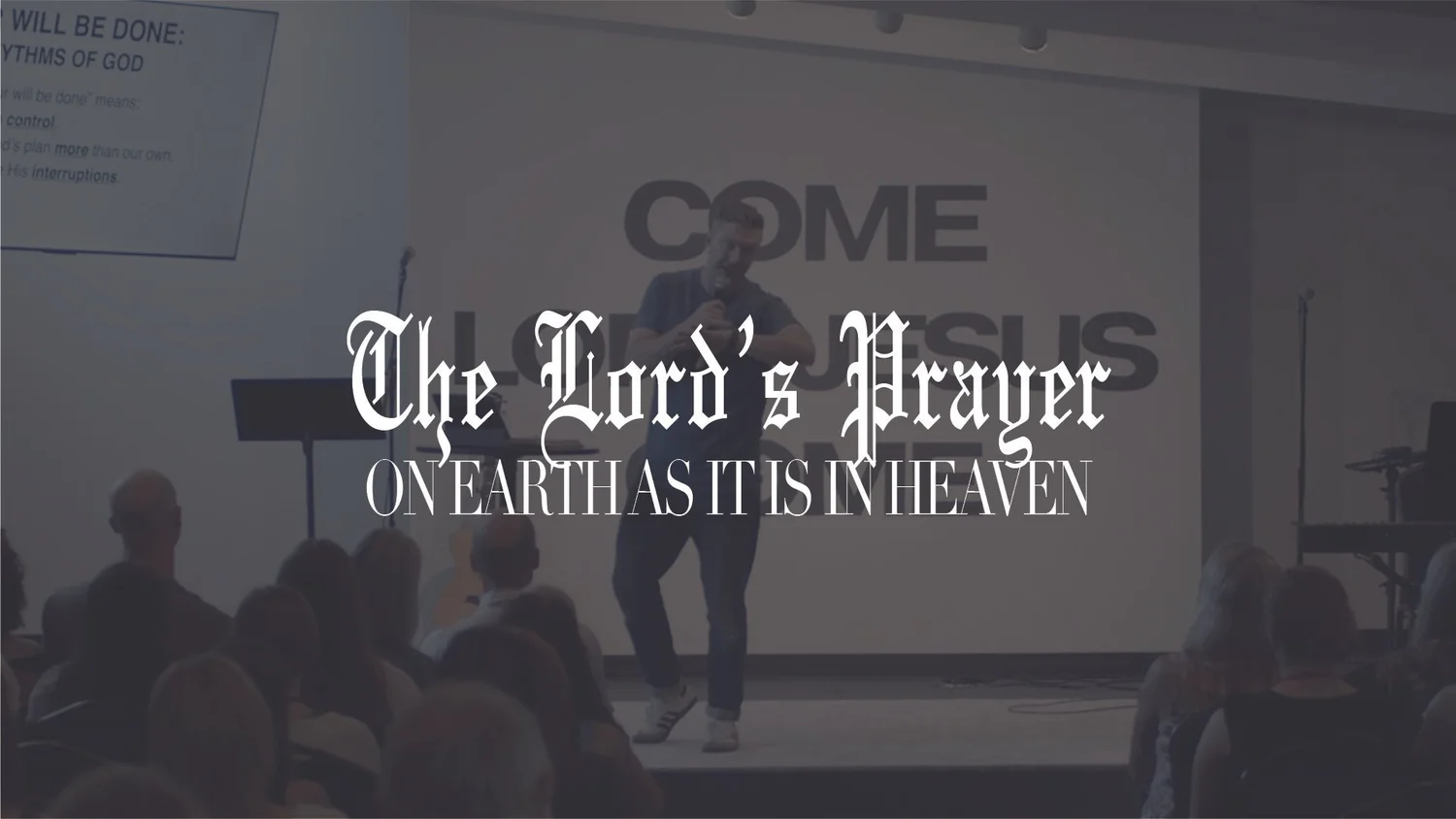 The Lord's Prayer: On Earth as it is in Heaven