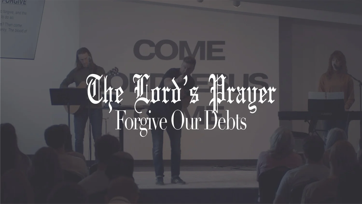 The Lord's Prayer: Forgive Our Debts