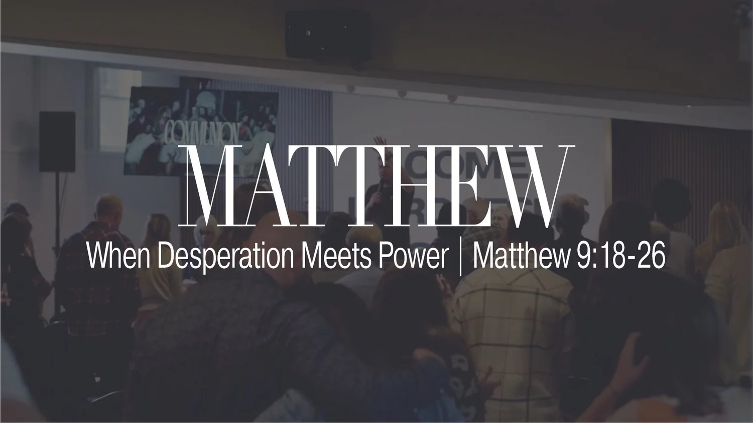 When Desperation Meets Power | Matthew 9:18-26