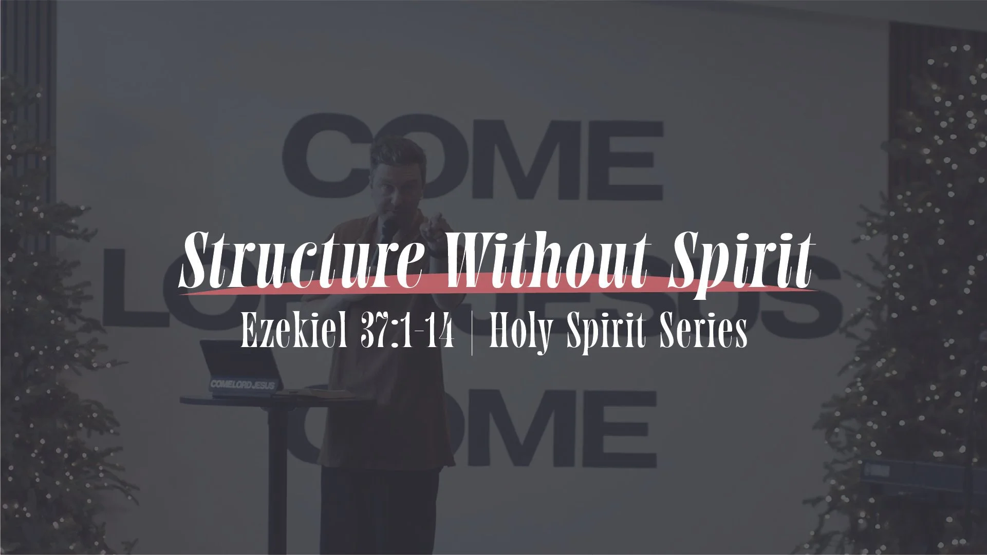 Structure Without Spirit | Ezekiel 37:1-14 | Holy Spirit Series