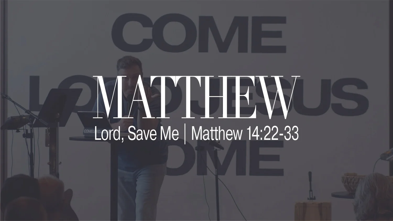 Lord, Save Me | Matthew 14:22-33 episode artwork