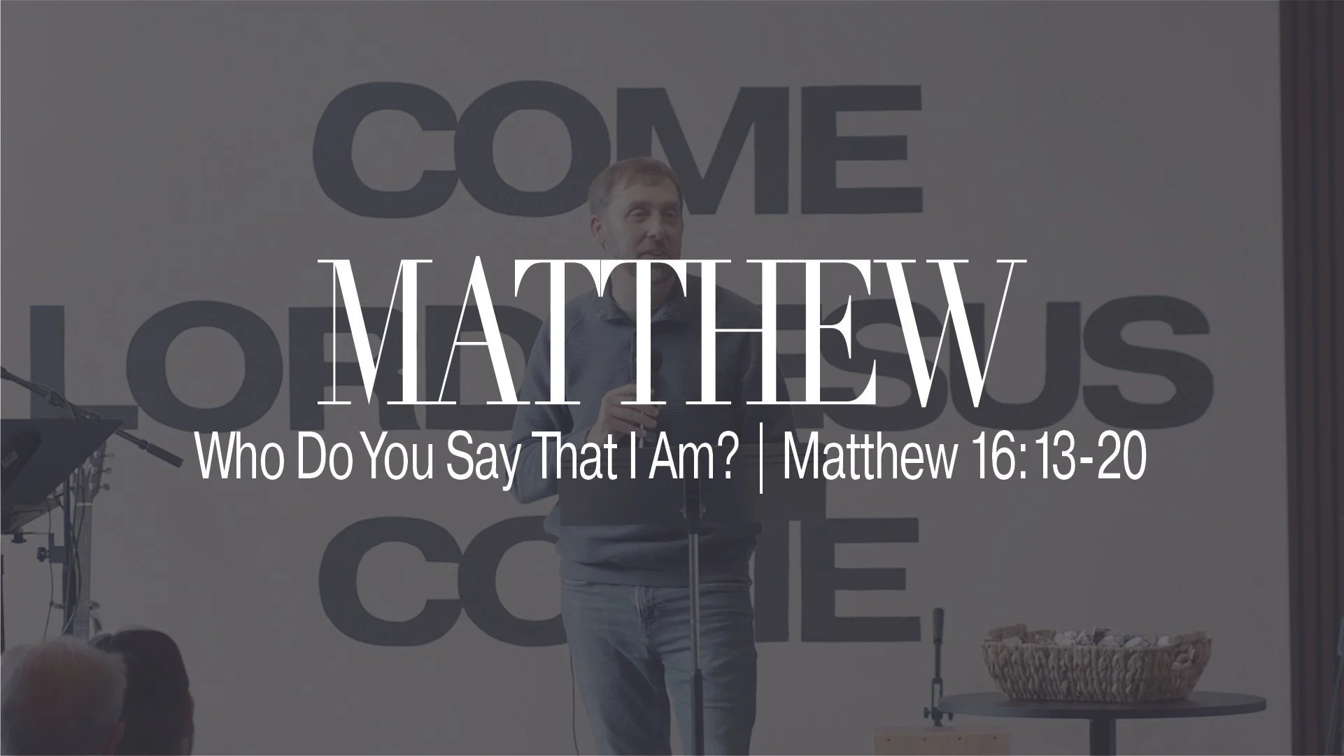 Who Do You Say That I Am? | Matthew 16:13-20