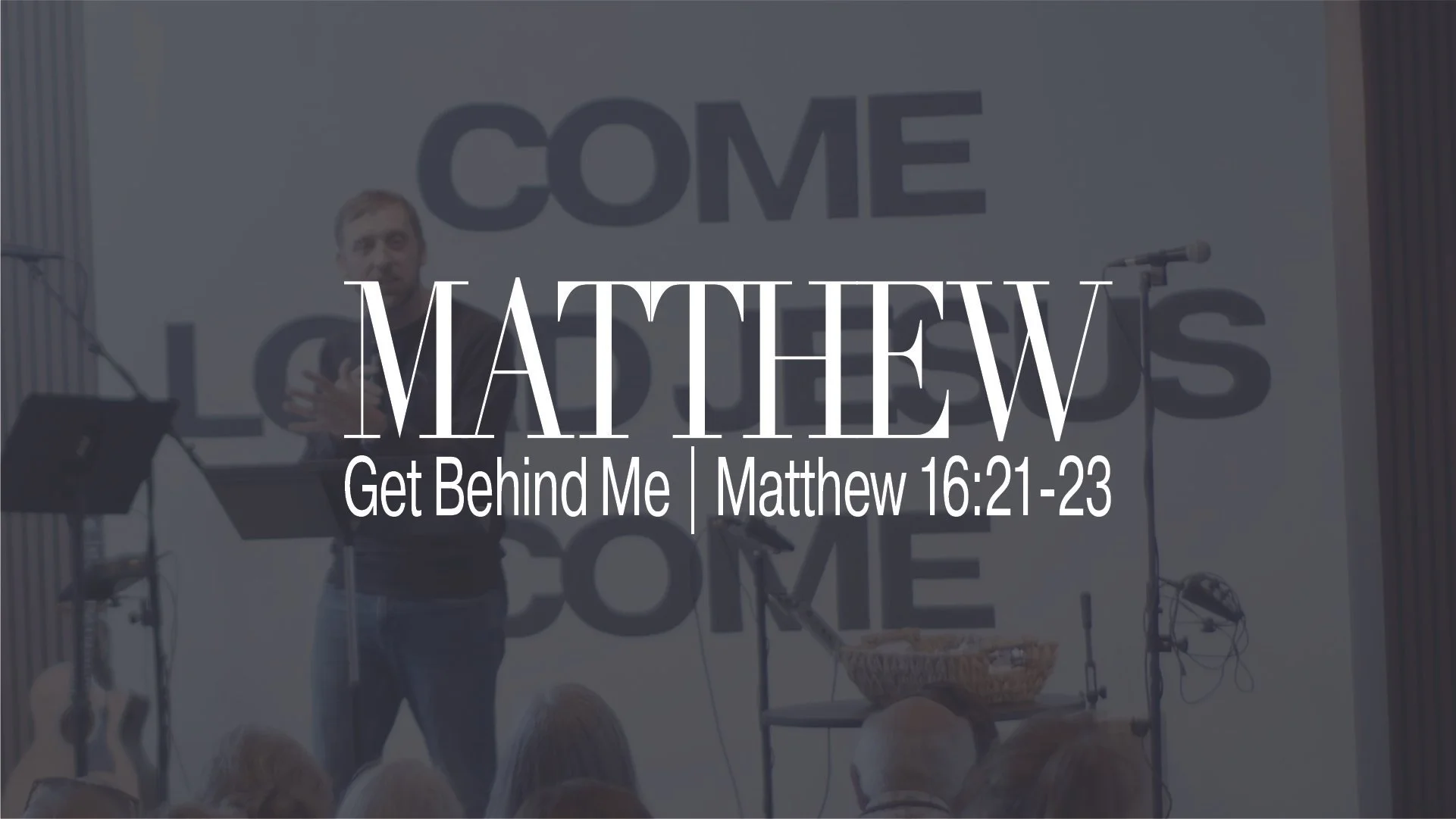 Get Behind Me | Matthew 16:21-23