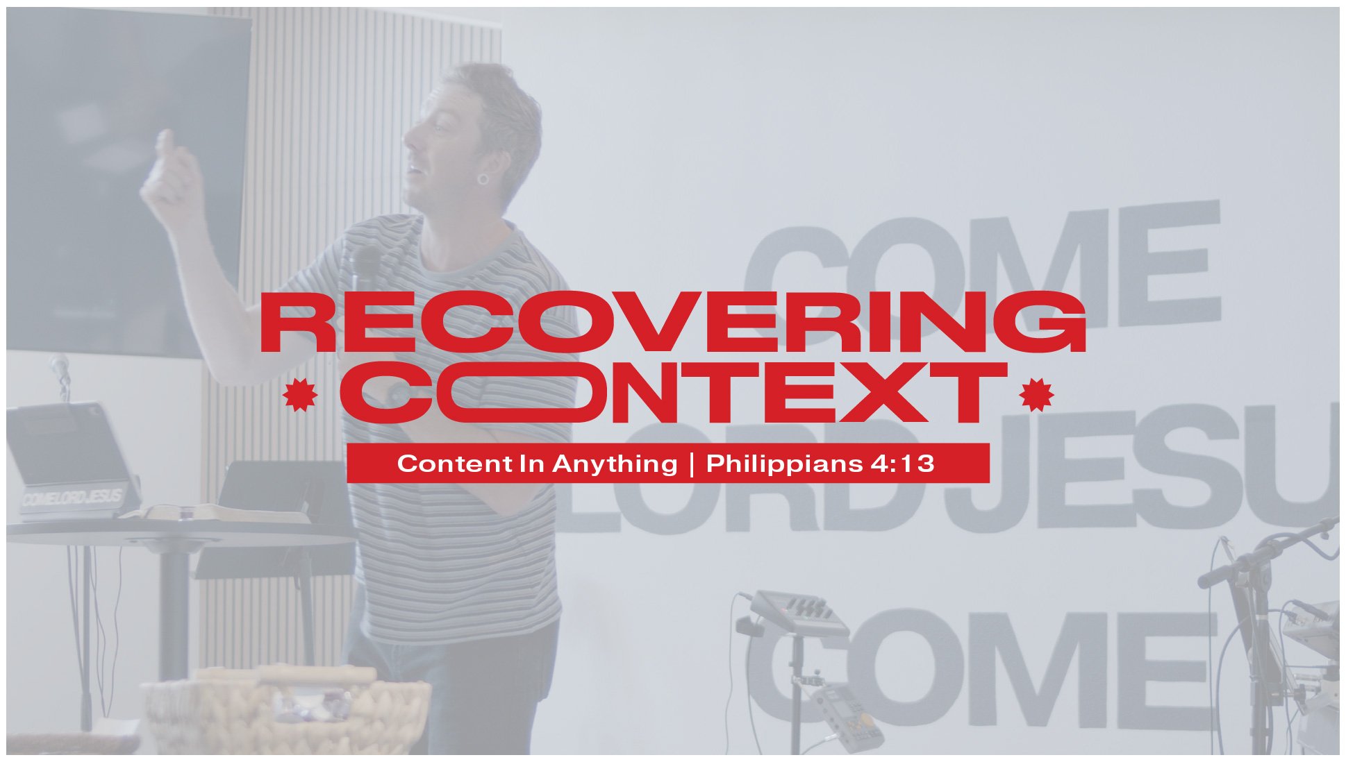 Content In Anything | Philippians 4:13 | Recover Context