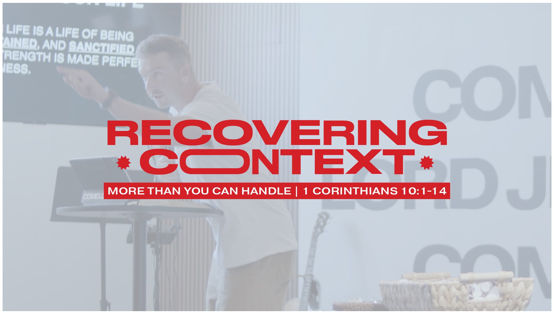 More Than You Can Handle | 1 Corinthians 10:1-14