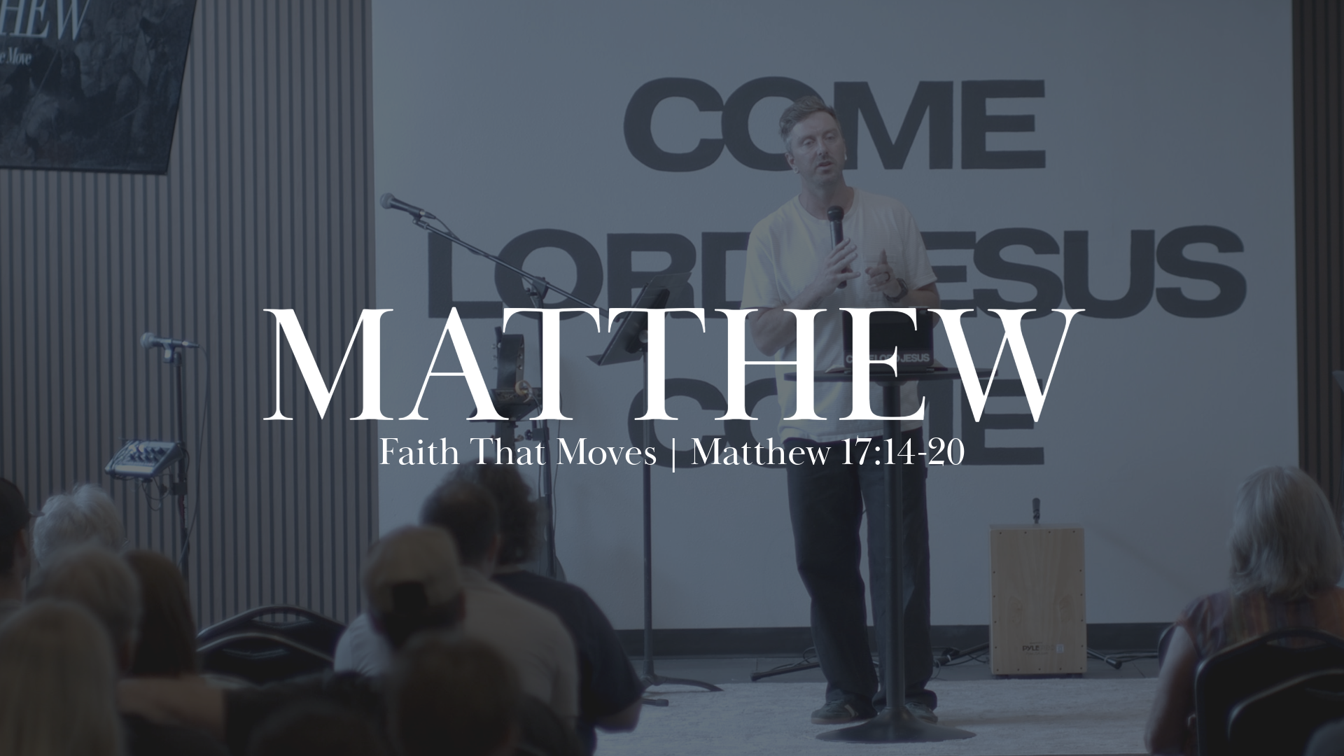 Faith That Moves | Matthew 17:14-20