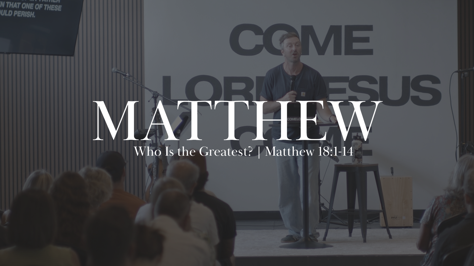 Who Is the Greatest? | Matthew 18:1-14