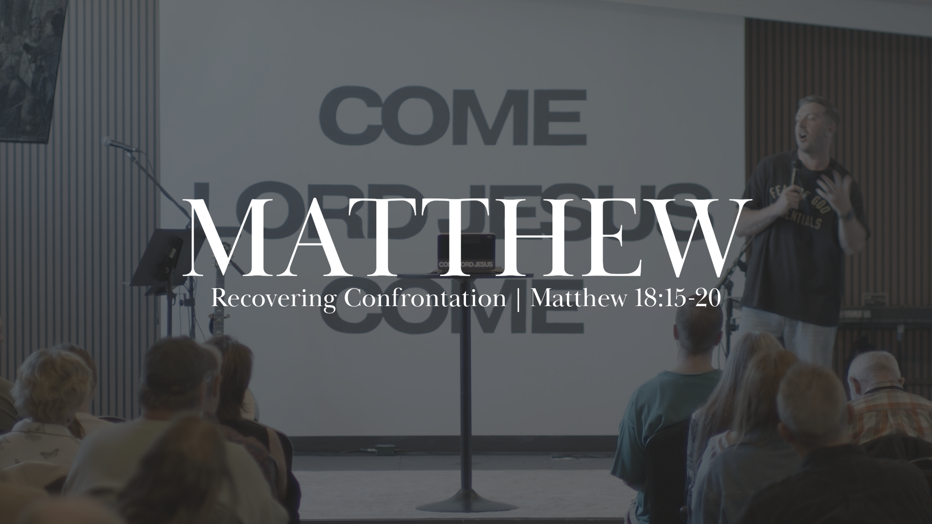 Recovering Confrontation | Matthew 18:15-20