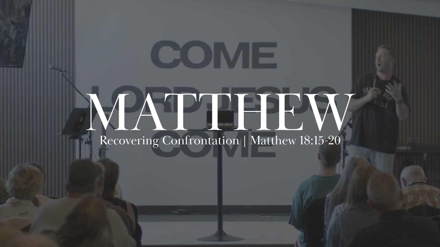 Recovering Confrontation | Matthew 18:15-20