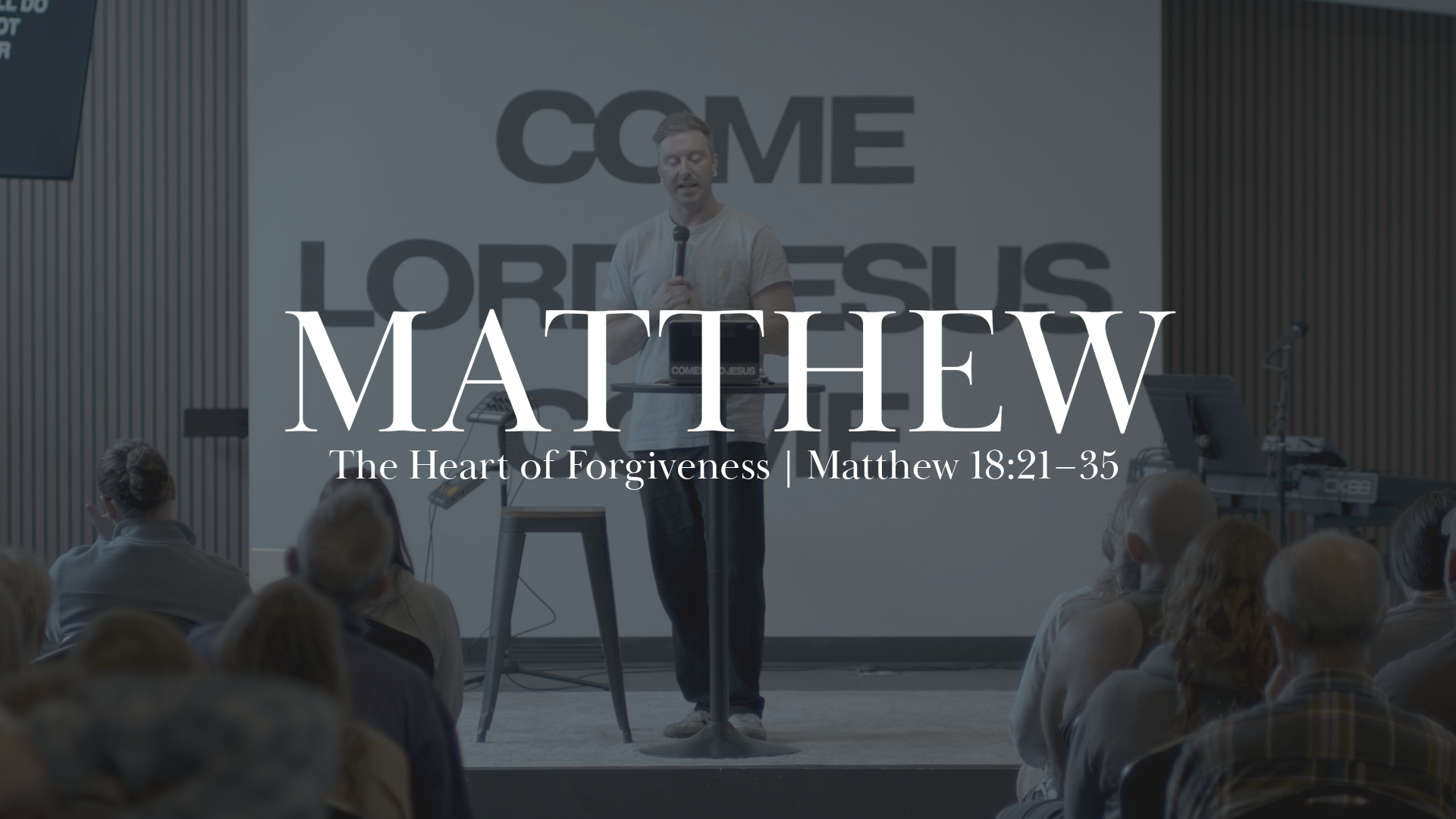 The Heart of Forgiveness | Matthew 18:21–35