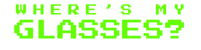 Where's My Glasses